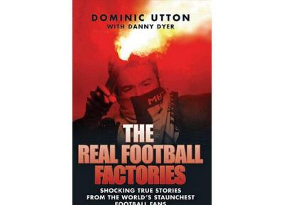 کتاب دیوانه های فوتبال - دومینیک آتون و دنی دایر